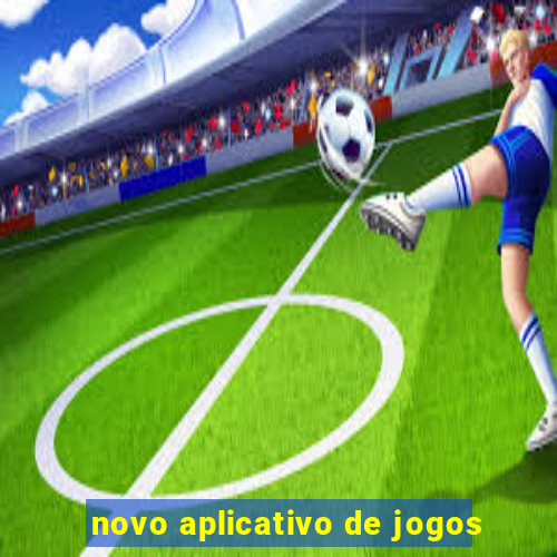 novo aplicativo de jogos